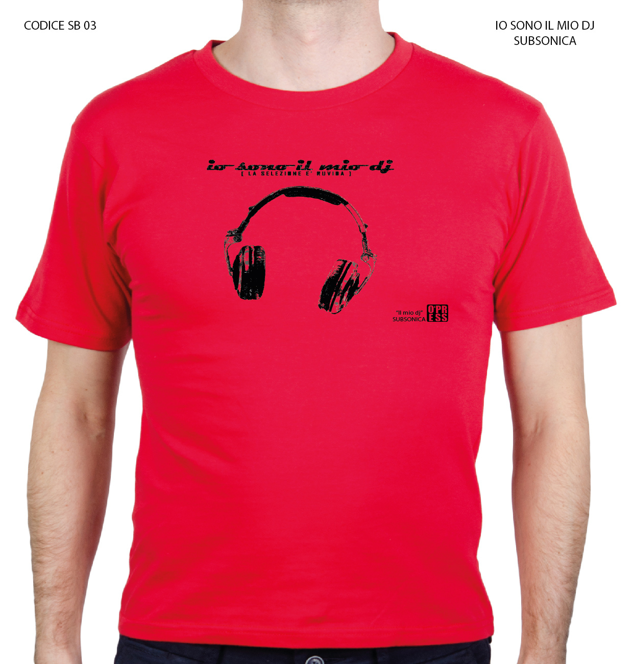 T-shirt Io sono il mio Dj Rossa - Subsonica - O'press